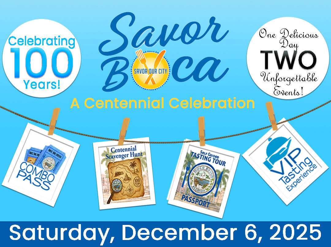 Savor Boca, A Centennial Celebration
