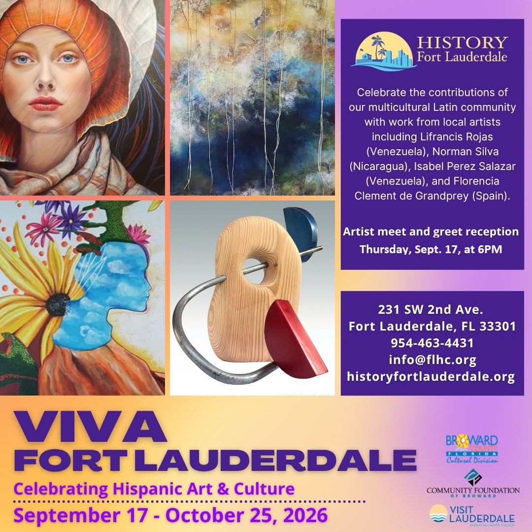 “Viva Fort Lauderdale: Celebrating Hispanic Art & Culture” Artists Meet & Greet at History Fort Lauderdale